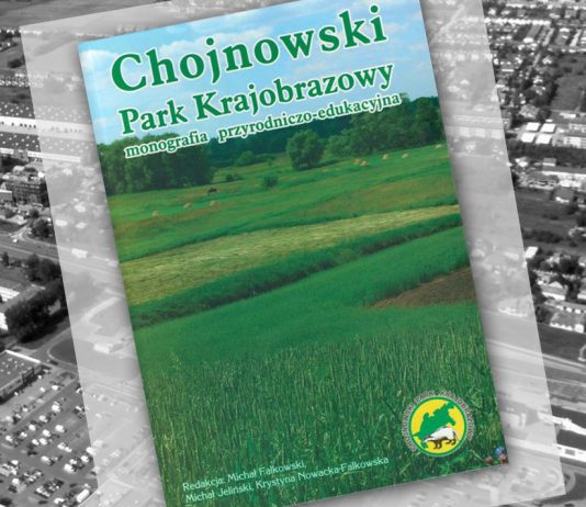Chojnowski Park Krajobrazowy - monografia przyrodniczo-edukacyjna