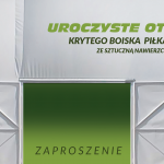 Otwarcie krytego boiska piłkarskiego ze sztuczną nawierzchnią
