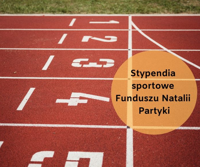 Stypendia dla młodych sportowców z Funduszu Natalii Partyki