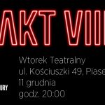 Akt VIII Scena XXIX - Wtorek Teatralny