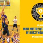 Lajkers Mini Mistrzostwa Świata w koszykówce dzieci
