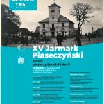 XV JARMARK PIASECZYŃSKI. SPLOT PIASECZYŃSKICH HISTORII