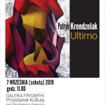 Patryk Krendzelak / Ultimo - wernisaż wystawy w Galerii Fryderyk