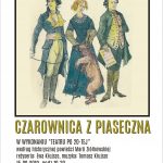 Czarownica z Piaseczna w wykonaniu Teatru Po 20-tej w ramach Jarmarku Piaseczyńskiego