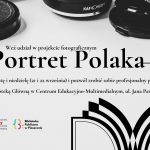 Projekt fotograficzny Portret Polaka
