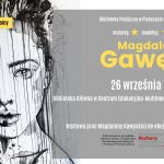 Spotkanie i wystawa Magdy Gawęckiej w CEM Piaseczno