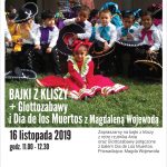 Bajki z kliszy, Glottozabawy oraz bal Dia de los Muertos w Strefie Kultury Piaseczno