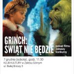 Pokaz filmu Grinch świąt nie będzie oraz zabawy i konkursy w Zalesiu Górnym