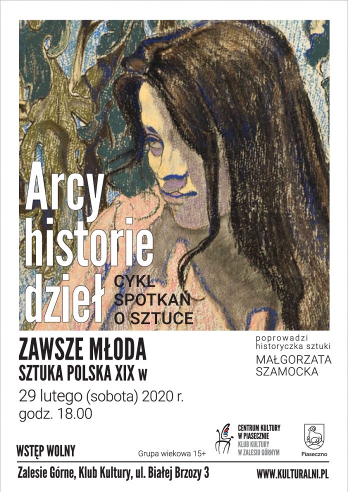 Zawsze młoda sztuka polska XIX w. - Arcy-Historie Dzieł w Zalesiu Górnym