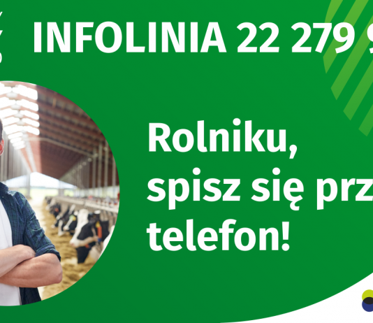 zielony baner z wizerunkiem młodego rolnika, białą czcionką napisano numer telefonu na infolinię.