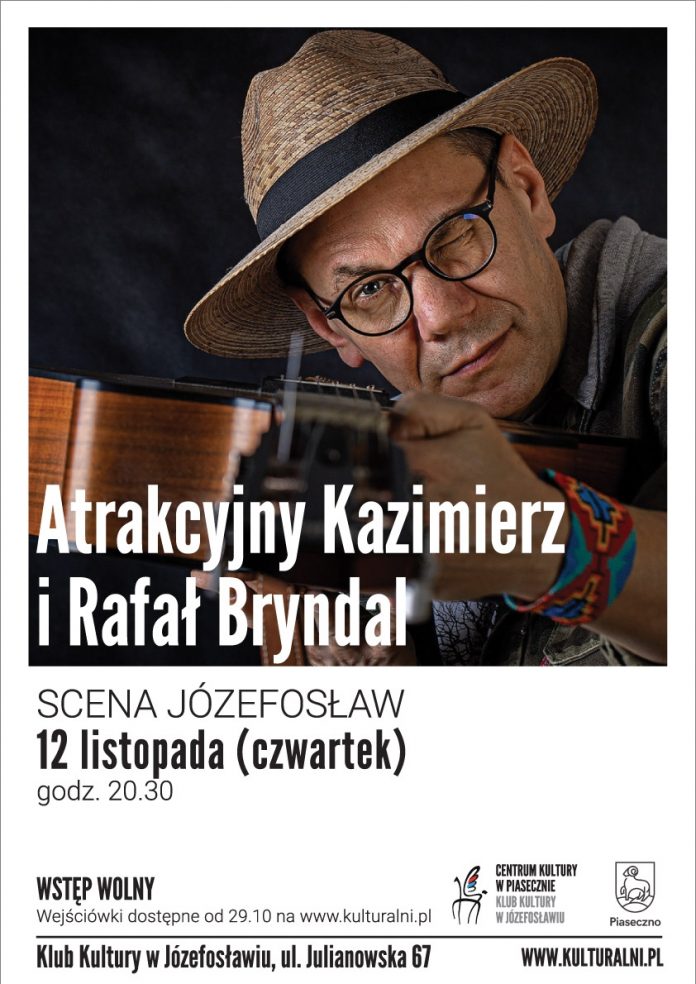 Plakat wydarzenia Atrakcyjny Kazimierz i Rafał Bryndal - Scena Józefosław