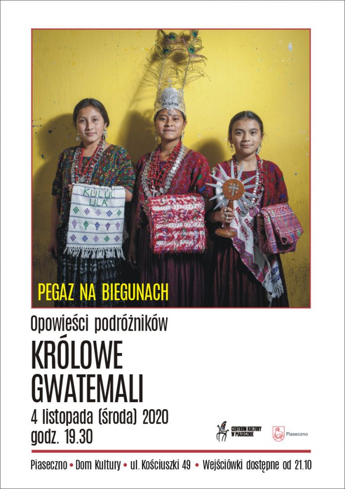 Plakat wydarzenia Pegaz na biegunach - opowieści podróżników Królowe Gwatemali