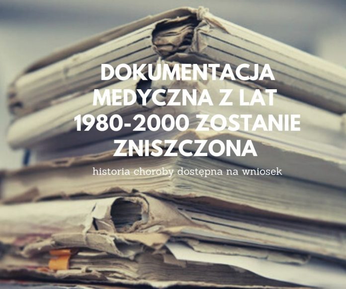 Akcja ZOZu niszczenia dokumentacji medycznej z lat 1980-2000