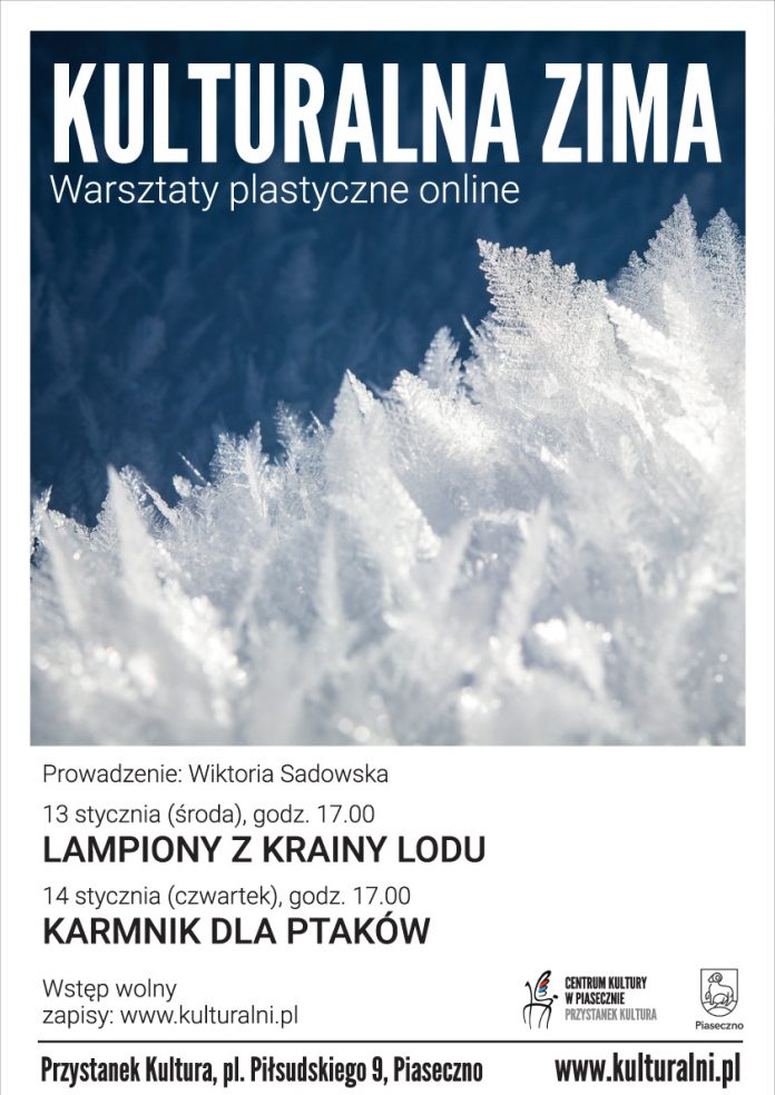 Plakat wydarzenia Kulturalna Zima - warsztaty plastyczne online / lampiony z krainy lodu oraz karmnik dla ptaków
