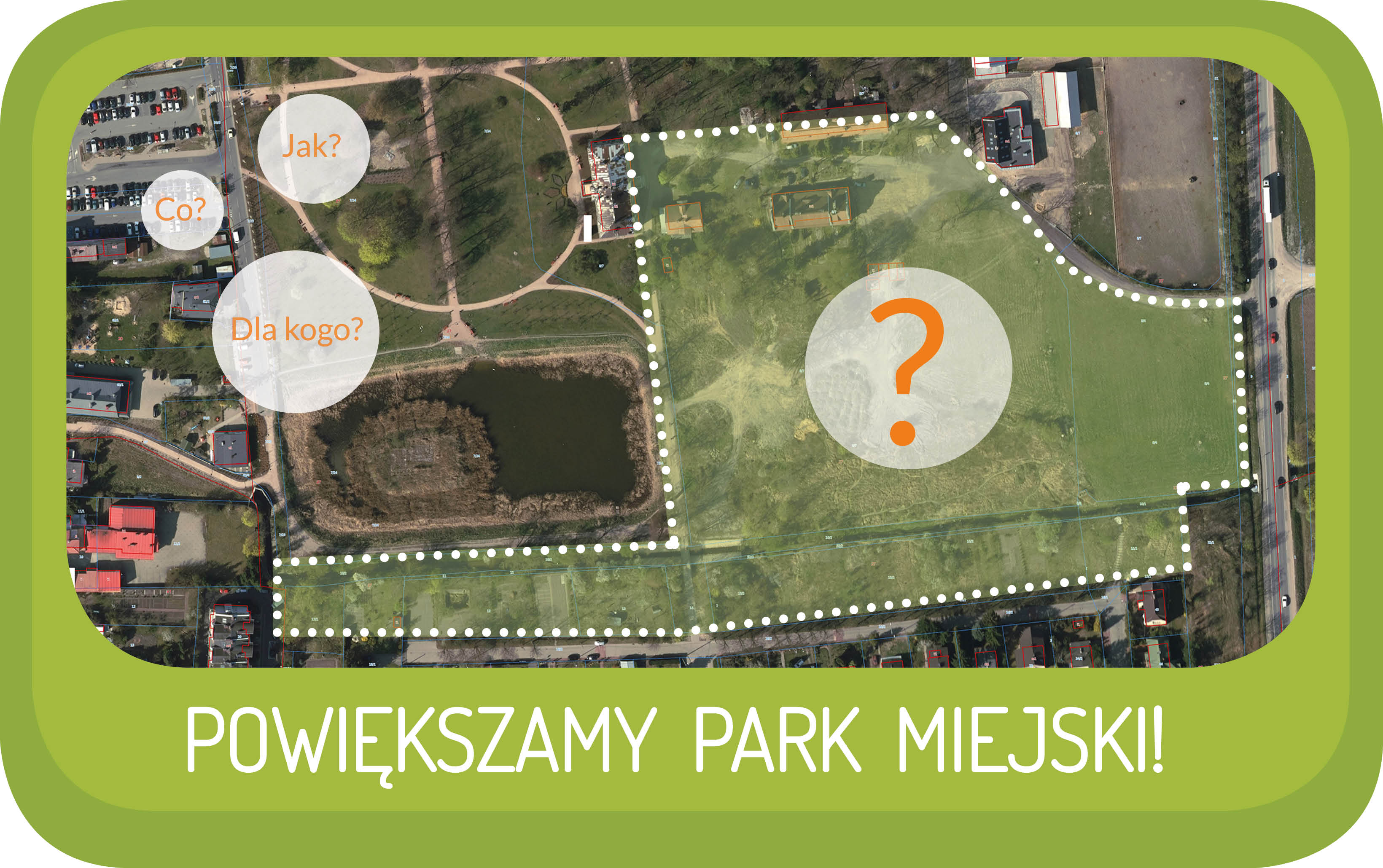 Powiększamy Park Miejski - Burmistrz Miasta I Gminy Piaseczno zaprasza mieszkańców na konsultacje społeczne