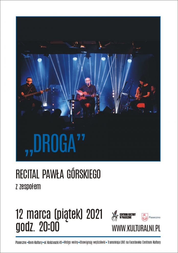 Plakat wydarzenia Recital Pawła Górskiego 12 marca 2021