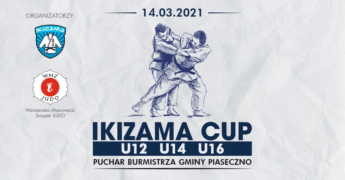 Baner wydarzenia IKIZAMA JUDO CUP IV Puchar Polski w Piasecznie Puchar Burmistrza Miasta i Gminy Piaseczno