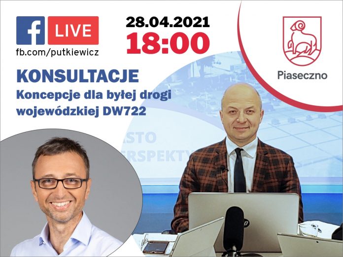 Ilustracja 28 kwietnia 2021 roku o godz. 18.00 odbędzie się Facebook Live burmistrza i wiceburmistrza Piaseczna - konsultacje koncepcje dla byłej drogi wojewódzkiej DW722
