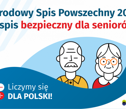 Grafika spis bezpieczny dla seniorów. Na górze grafiki jest napis: Narodowy Spis Powszechny 2021 to spis bezpieczny dla seniorów! Poniżej widać mężczyznę i kobietę w starszym wieku. Na dole grafiki są cztery małe koła ze znakami dodawania, odejmowania, mnożenia i dzielenia, obok nich napis: Liczymy się dla Polski! W prawym dolnym rogu jest logotyp spisu: dwa nachodzące na siebie pionowo koła, GUS, pionowa kreska, NSP 2021.