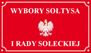 Tabliczka wybory Sołtysa i Rady Sołeckiej