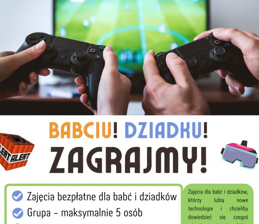 Plakat wydarzenia Babciu! Dziadku! Zagrajmy! Spotkanie z nowymi technologiami w Multicentrum