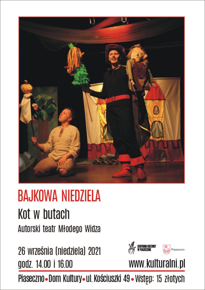 Plakat wydarzenia Kot w butach - autorski teatr Młodego Widza - Bajkowa Niedziela Piaseczno