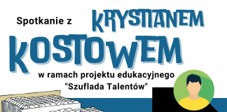 Spotkanie z Krystianem Kostowem w ramach projektu “Szuflada Talentów”