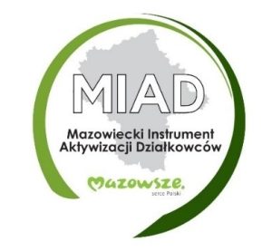 Mazowieckiego Instrumentu Aktywizacji Działkowców MAZOWSZE MIAD