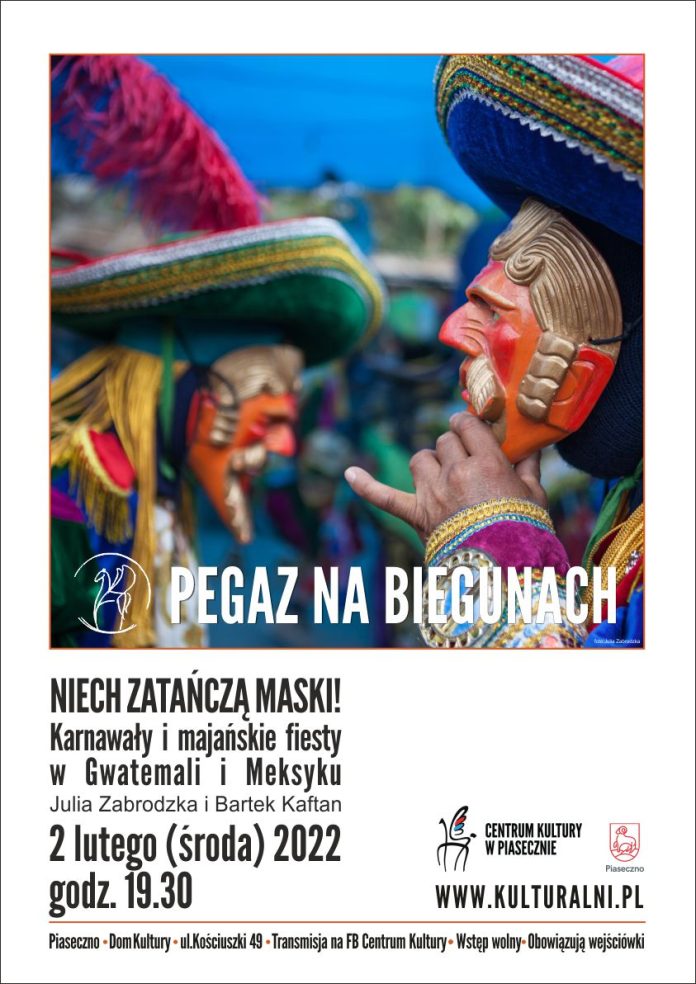 Plakat wydarzenia Niech zatańczą maski! Karnawały i majańskie fiesty w Gwatemali i Meksyku - Pegaz na biegunach