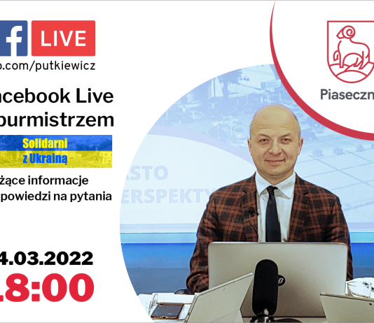 Ilustracja. Facebook Live z burmistrzem - 24 marca 2022 roku Solidarni z Ukrainą bieżące informacje oraz odpowiedzi na pytania