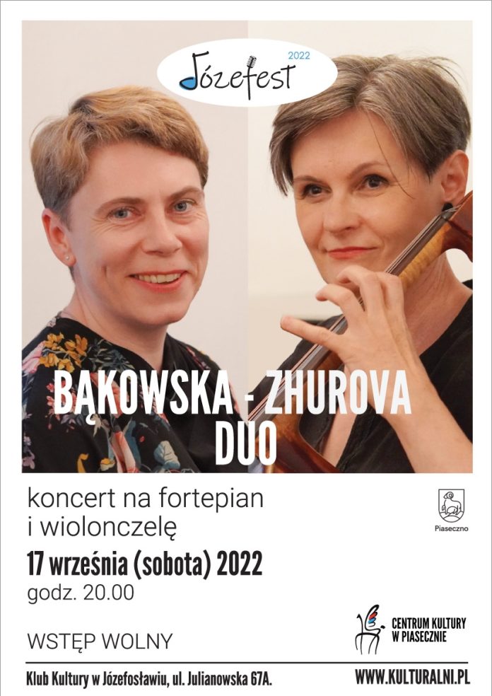 BĄKOWSKA ZHUROWA DUO koncert na fortepian i wiolonczelę - JÓZEFEST 2022