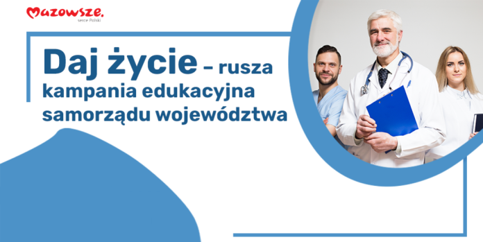 Daj życie – program zwiększenia liczby pobrań wielonarządowych w województwie mazowieckim Daj życie - program zwiększenia liczby pobrań wielonarządowych w województwie mazowieckim