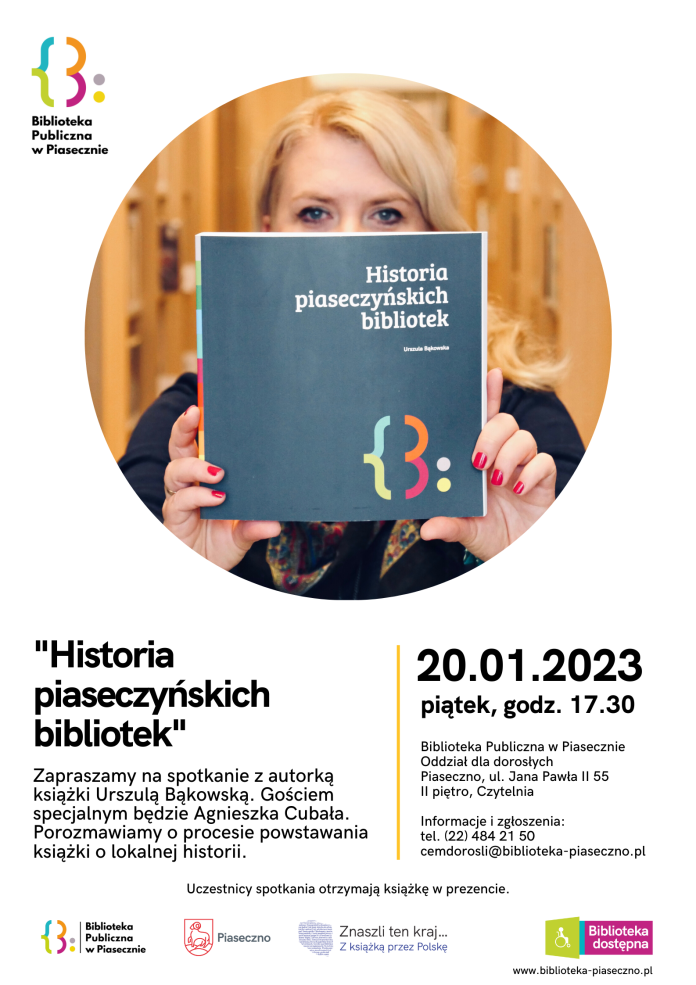 Na plakacie zdjęcie Urszuli Bąkowskiej z jej autorską ksiązką pt. ,,Historia piaseczyńskich bibliotek".