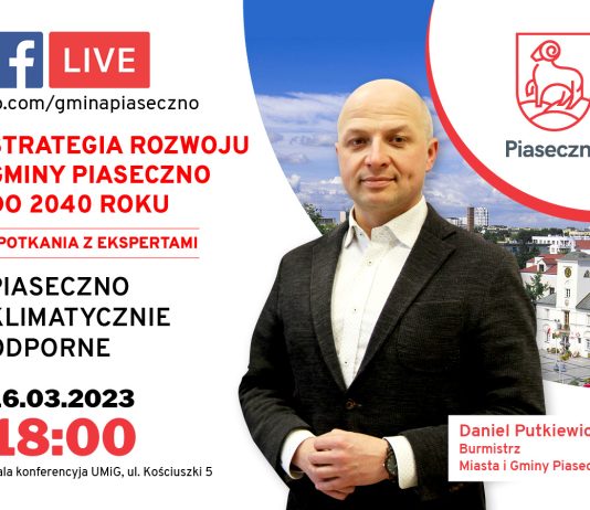 Spotkanie związane z pracami nad nową strategią rozwoju gminy Piaseczno do roku 2040 odbędzie się 16 marca 2023 roku o godz. 18.00 w sali konferencyjnej urzędu miasta