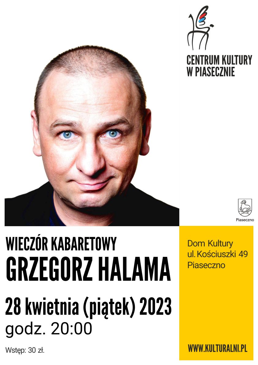 Plakat wydarzenia Grzegorz Halama w Piasecznie