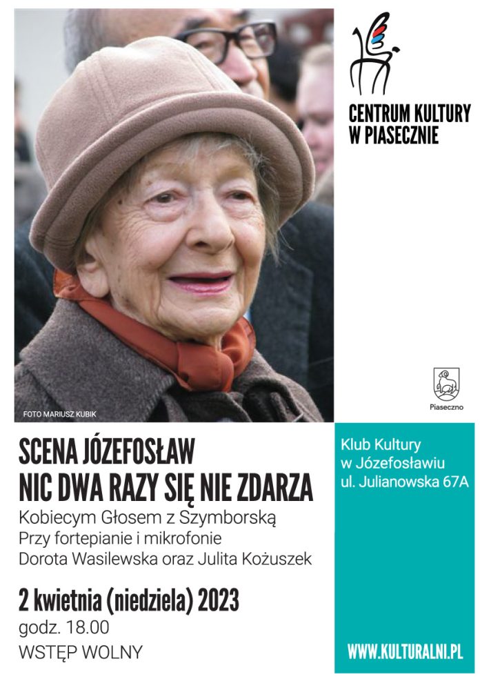 Plakat wydarzenia Nic dwa razy się nie zdarza - kobiecym głosem z Szymborską