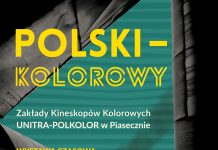 Polski - Kolorowy Zakłady Kineskopów Kolorowych UNITRA-POLKOLOR - wystawa czasowa Muzeum Piaseczna od 13 maja do 25 czerwca 2023 roku