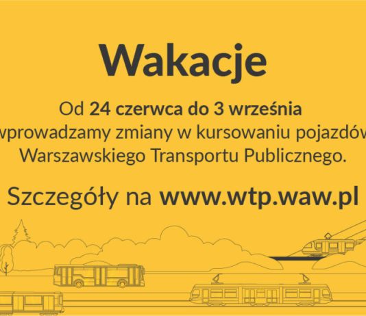 Wakacyjne zmiany kursowania Warszawskiego Transportu Publicznego