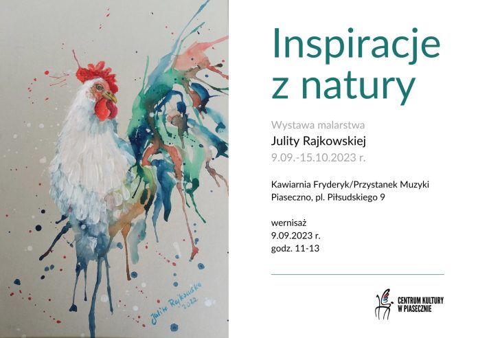 Inspiracje z natury - wystawa malarstwa Julity Rajkowskiej