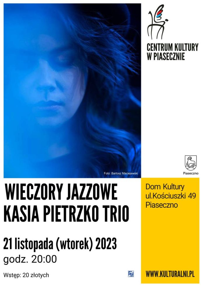 Plakat Kasia Pietrzko Trio - Wieczory Jazzowe w Piasecznie