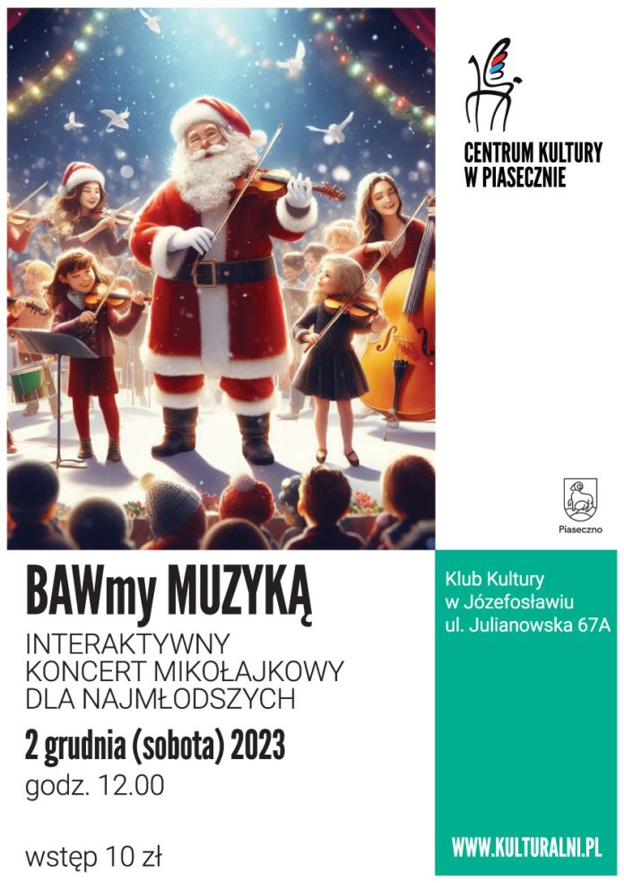 BAWmy MUZYKĄ - interaktywny koncert mikołajkowy dla najmłodszych w Józefosławiu