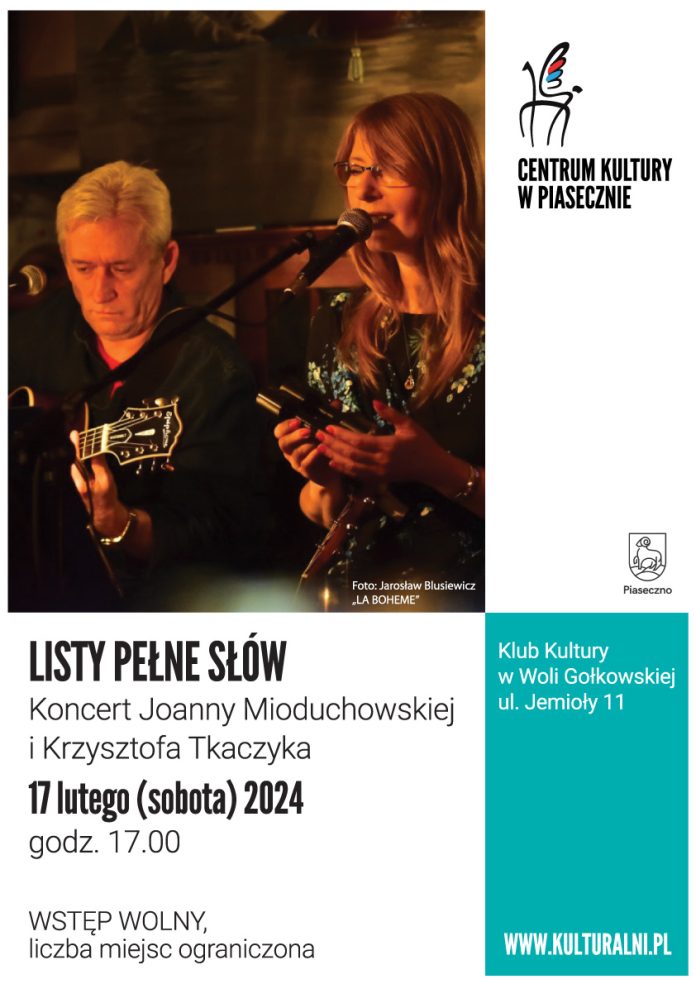 Plakat Listy pełne słów koncert Joanny Mioduchowskiej i Krzysztofa Tkaczyka w Woli Gołkowskiej