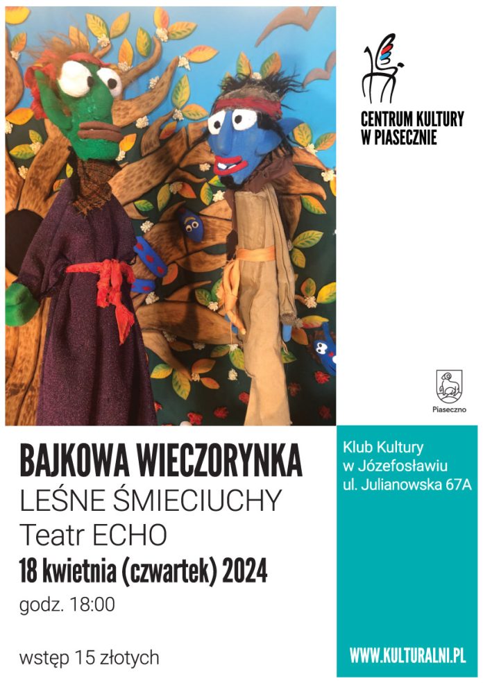 Plakat teatru dla dzieci w Józefosławiu pod tytułem Bajkowa wieczorynka. Leśne śmieciuchy