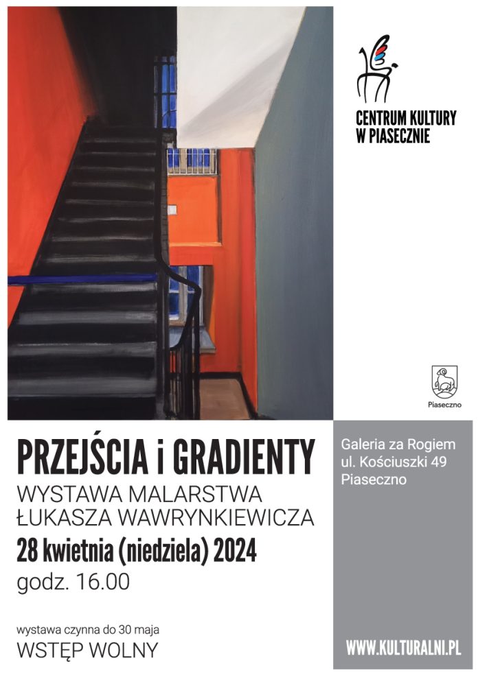 Plakat Przejścia i gradienty - wystawa malarstwa Łukasza Wawrynkiewicza w Piasecznie