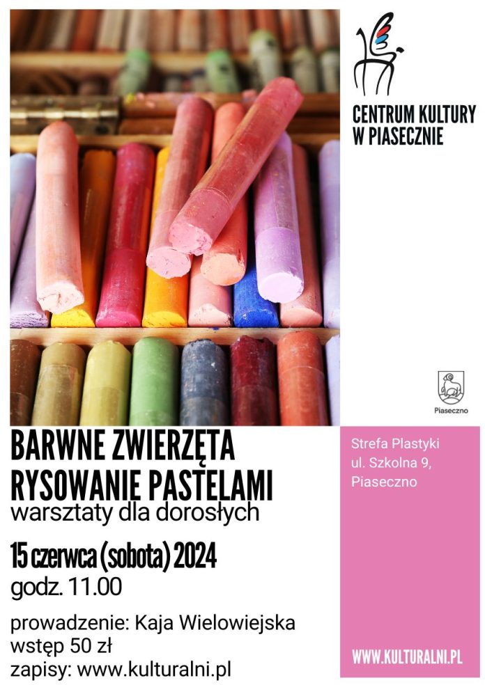 Plakat warsztatów z rysowania pastelami w Piasecznie pod tytułem Barwne zwierzęta