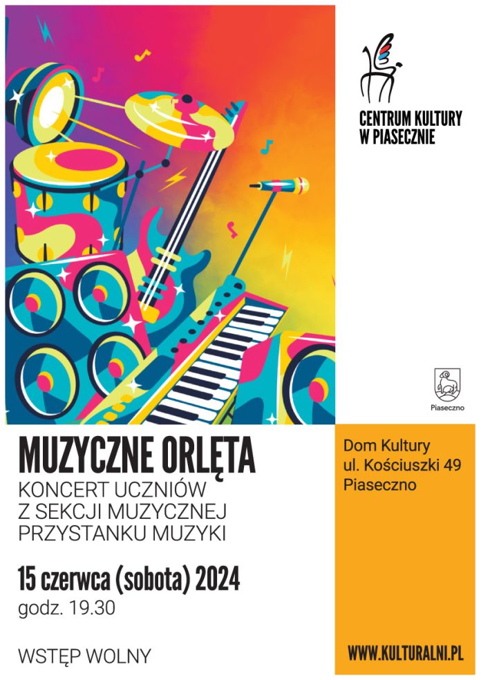 Plakat Muzyczne Orlęta koncert w wykonaniu uczniów z sekcji muzycznej Przystanku Muzyki