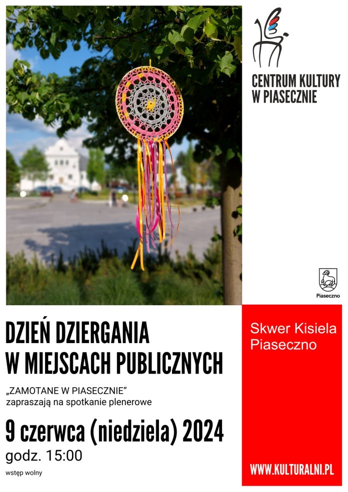 Plakat Światowy Dzień Dziergania w miejscach publicznych w Piasecznie