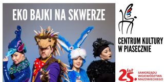 Eko Bajki na Skwerze - przedstawienia dla dzieci w Piasecznie
