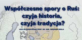 Współczesne spory o Ruś: czyja historia, czyja tradycja? - wykład w Piasecznie