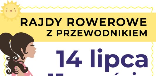 Rajdy rowerowe z przewodnikiem 14 lipca i 15 września 2024 r.